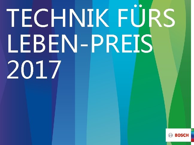 TECHNIK FÜRS LEBEN-PREIS 2017 