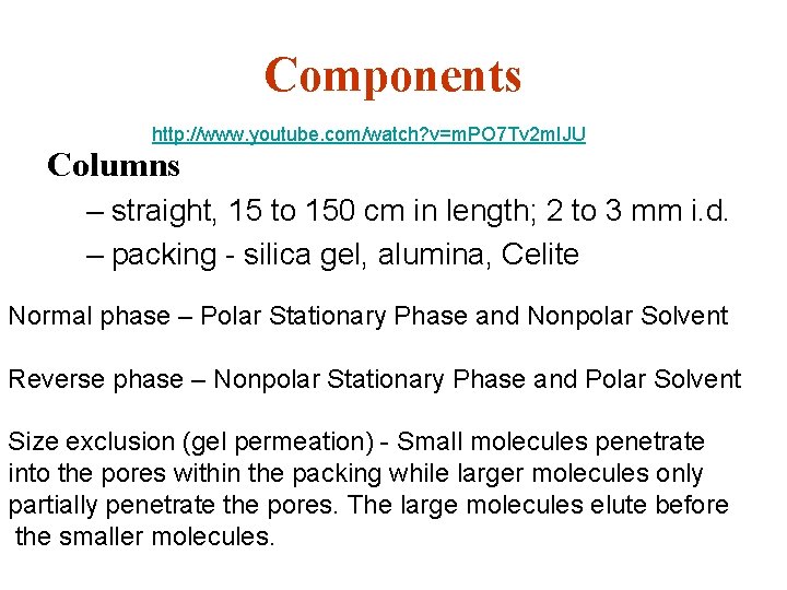 Components http: //www. youtube. com/watch? v=m. PO 7 Tv 2 m. IJU Columns –