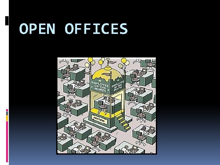 OPEN OFFICES 