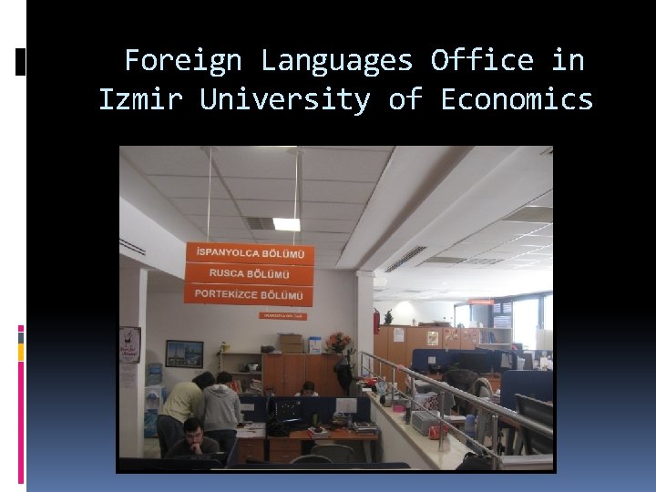 Foreign Languages Office in Izmir University of Economics 