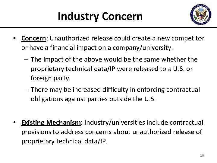 Industry Concern • Concern: Unauthorized release could create a new competitor or have a