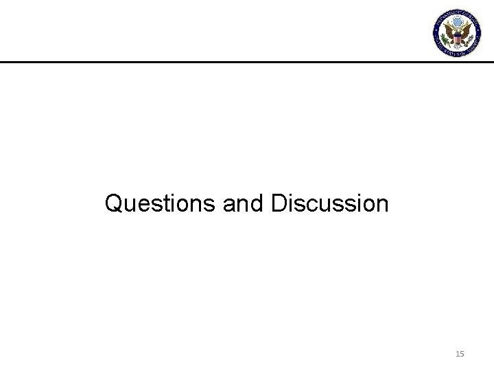 Questions and Discussion 15 