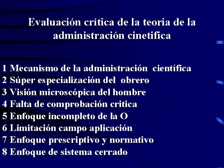 Evaluación crítica de la teoria de la administración cinetifica 1 Mecanismo de la administración