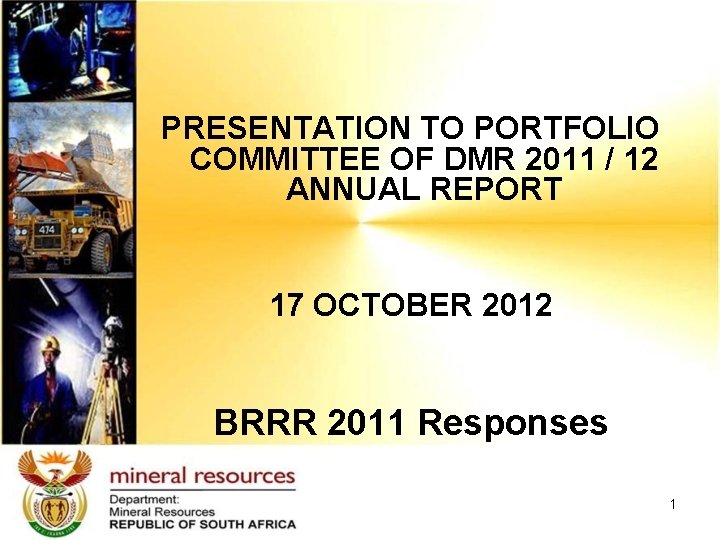 PRESENTATION TO PORTFOLIO COMMITTEE OF DMR 2011 12