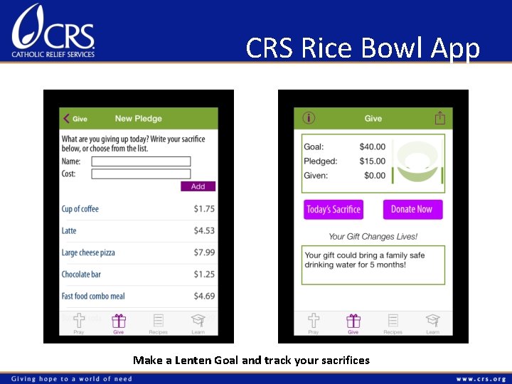 CRS Rice Bowl App Make a Lenten Goal and track your sacrifices 