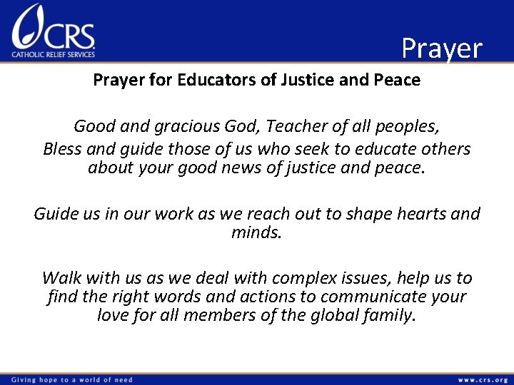 Prayer for Educators of Justice and Peace Good and gracious God, Teacher of all