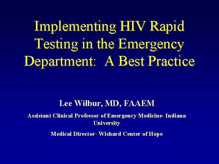 Implementing HIV Rapid Testing in the Emergency Department