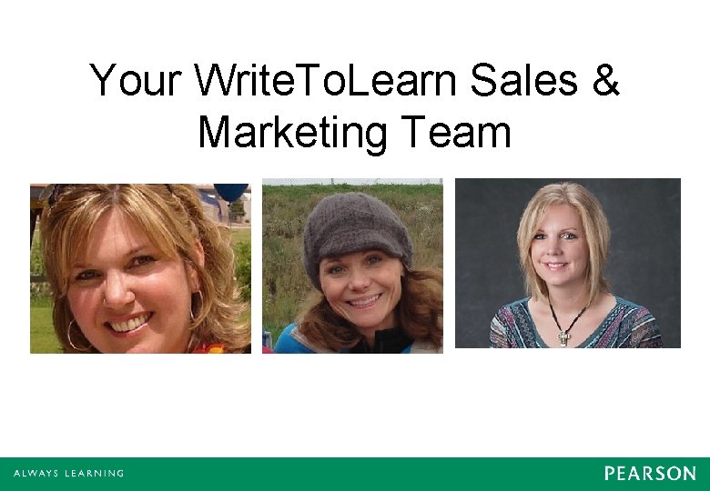 Your Write. To. Learn Sales & Marketing Team 