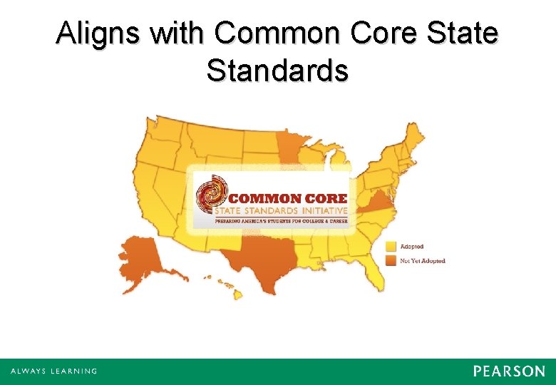 Aligns with Common Core State Standards 