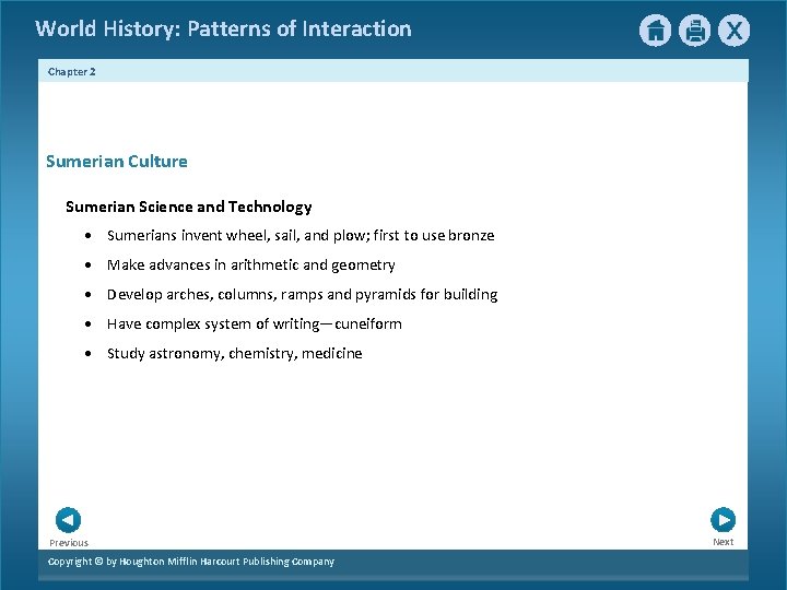 World History: Patterns of Interaction Chapter 2 Sumerian Culture Sumerian Science and Technology • World History: Patterns of Interaction Chapter 2 Sumerian Culture Sumerian Science and Technology •