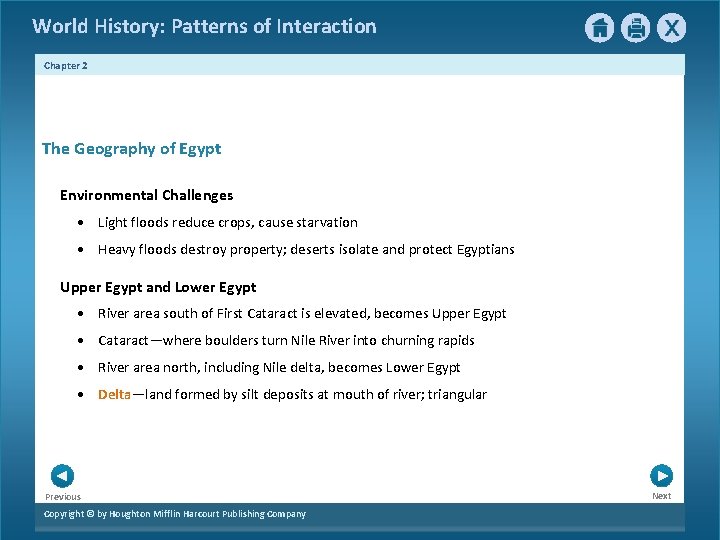 World History: Patterns of Interaction Chapter 2 The Geography of Egypt Environmental Challenges • World History: Patterns of Interaction Chapter 2 The Geography of Egypt Environmental Challenges •