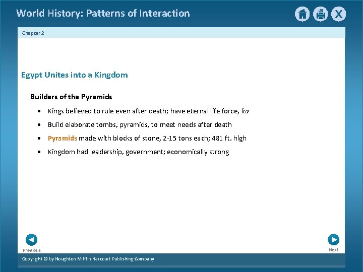 World History: Patterns of Interaction Chapter 2 Egypt Unites into a Kingdom Builders of World History: Patterns of Interaction Chapter 2 Egypt Unites into a Kingdom Builders of