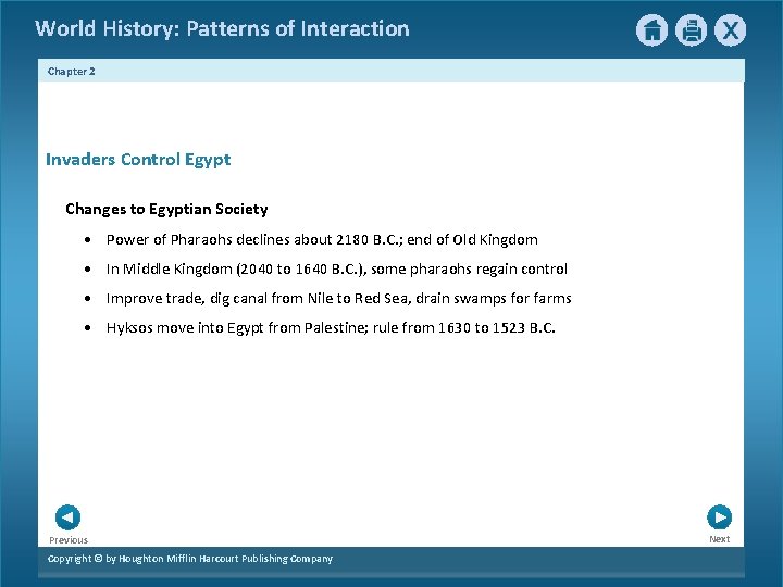 World History: Patterns of Interaction Chapter 2 Invaders Control Egypt Changes to Egyptian Society World History: Patterns of Interaction Chapter 2 Invaders Control Egypt Changes to Egyptian Society