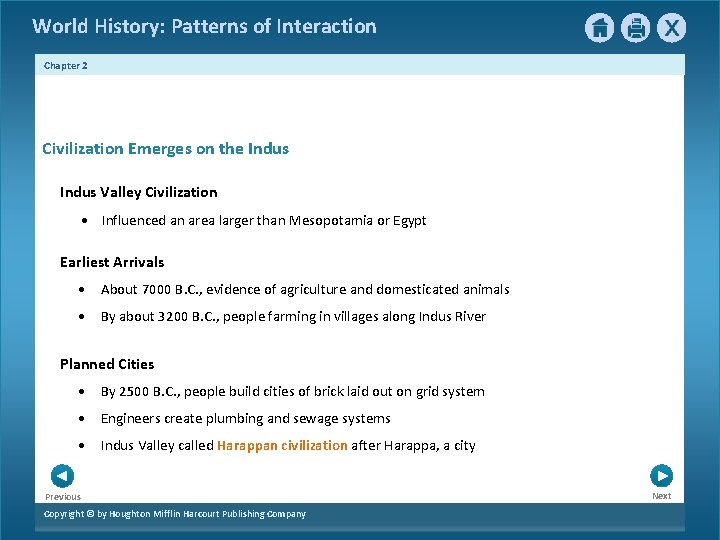 World History: Patterns of Interaction Chapter 2 Civilization Emerges on the Indus Valley Civilization World History: Patterns of Interaction Chapter 2 Civilization Emerges on the Indus Valley Civilization