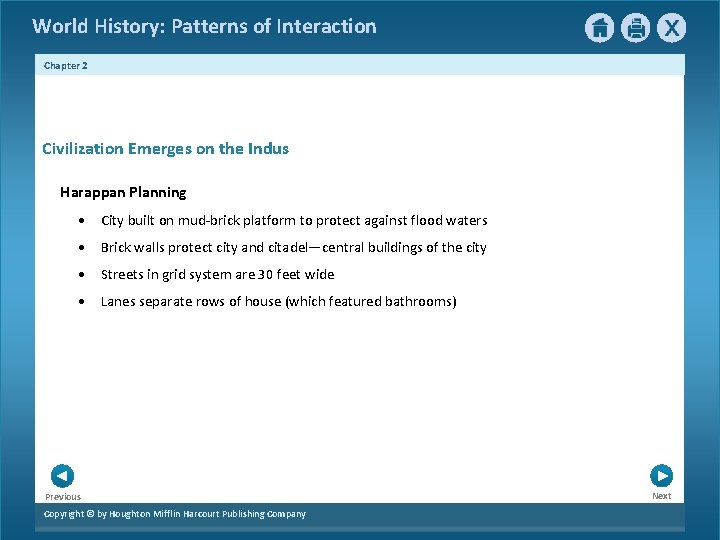 World History: Patterns of Interaction Chapter 2 Civilization Emerges on the Indus Harappan Planning World History: Patterns of Interaction Chapter 2 Civilization Emerges on the Indus Harappan Planning