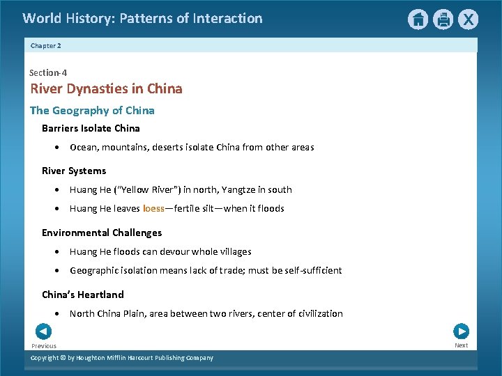 World History: Patterns of Interaction Chapter 2 Section-4 River Dynasties in China The Geography World History: Patterns of Interaction Chapter 2 Section-4 River Dynasties in China The Geography
