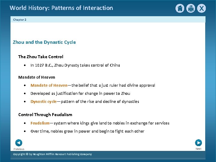 World History: Patterns of Interaction Chapter 2 Zhou and the Dynastic Cycle The Zhou World History: Patterns of Interaction Chapter 2 Zhou and the Dynastic Cycle The Zhou