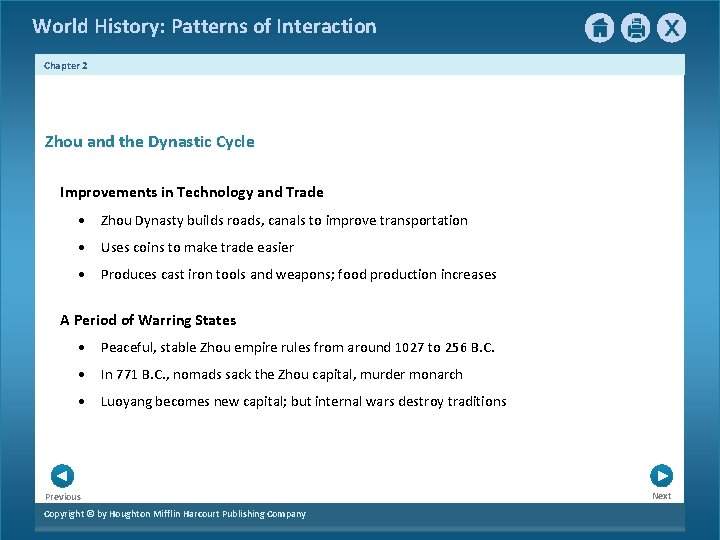 World History: Patterns of Interaction Chapter 2 Zhou and the Dynastic Cycle Improvements in World History: Patterns of Interaction Chapter 2 Zhou and the Dynastic Cycle Improvements in