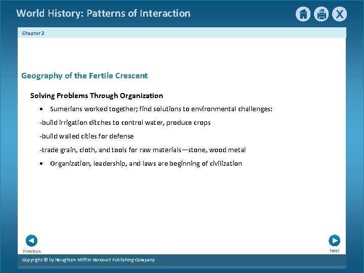 World History: Patterns of Interaction Chapter 2 Geography of the Fertile Crescent Solving Problems World History: Patterns of Interaction Chapter 2 Geography of the Fertile Crescent Solving Problems