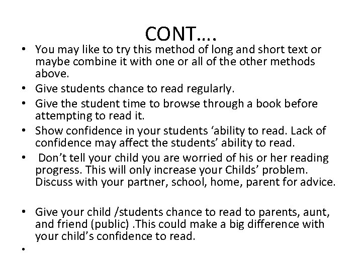 CONT…. • You may like to try this method of long and short text