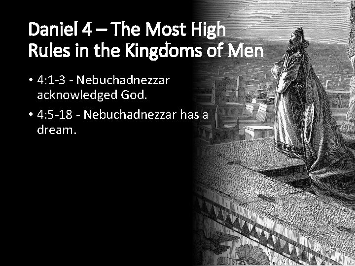 Daniel 4 – The Most High Rules in the Kingdoms of Men • 4: