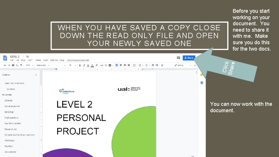 Click Shar e WHEN YOU HAVE SAVED A COPY CLOSE DOWN THE READ ONLY