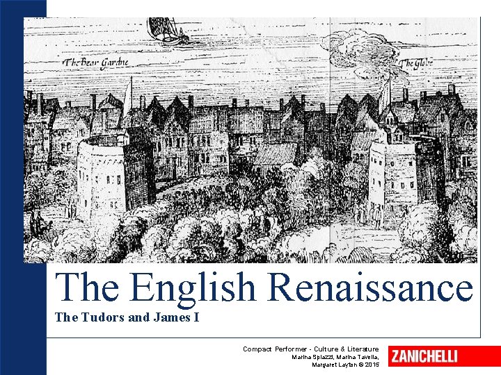 The English Renaissance The Tudors and James I Compact Performer - Culture & Literature