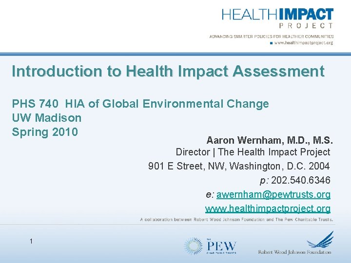 Introduction to Health Impact Assessment PHS 740 HIA of Global Environmental Change UW Madison