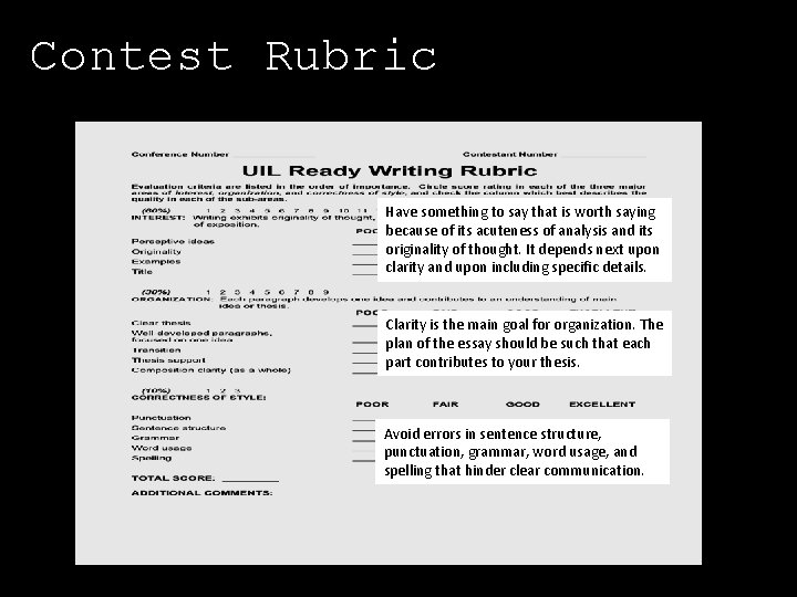 Contest Rubric Have something to say that is worth saying because of its acuteness