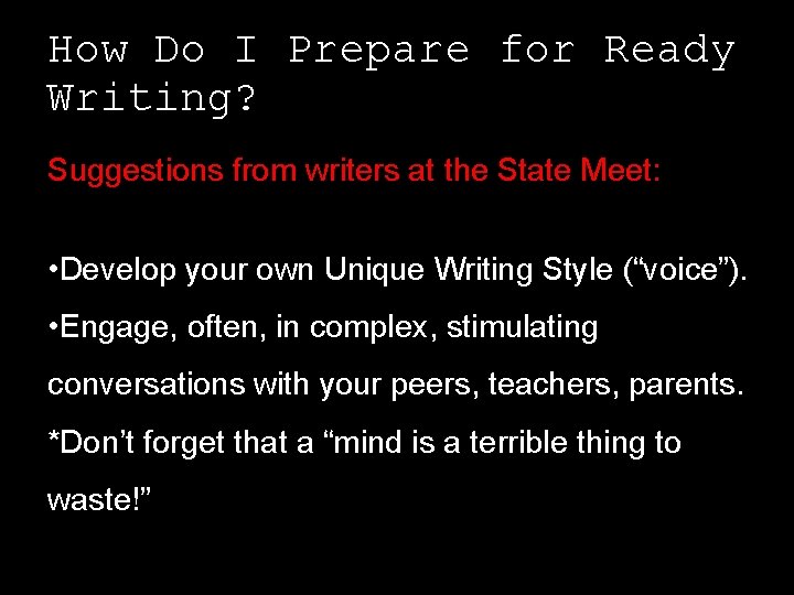 How Do I Prepare for Ready Writing? Suggestions from writers at the State Meet: