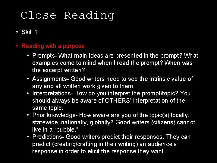 Close Reading • Skill 1 • Reading with a purpose • Prompts- What main