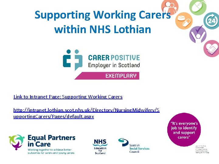 Supporting Working Carers within NHS Lothian Link to Intranet Page: Supporting Working Carers http: