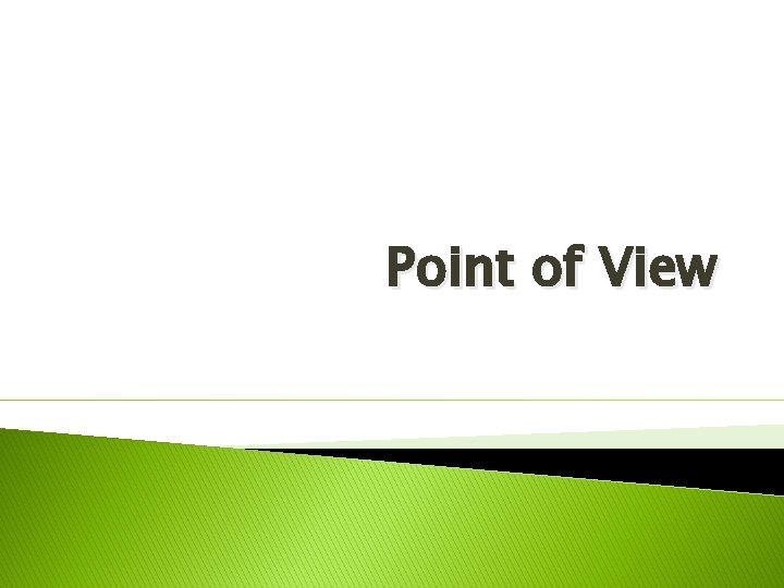 Point of View 