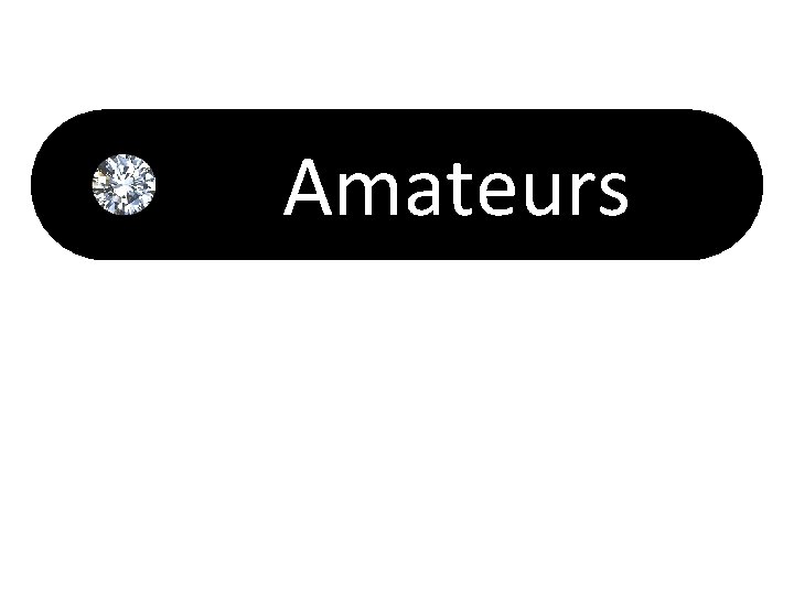 Amateurs 