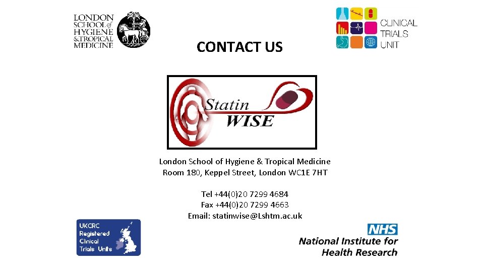CONTACT US London School of Hygiene & Tropical Medicine Room 180, Keppel Street, London CONTACT US London School of Hygiene & Tropical Medicine Room 180, Keppel Street, London
