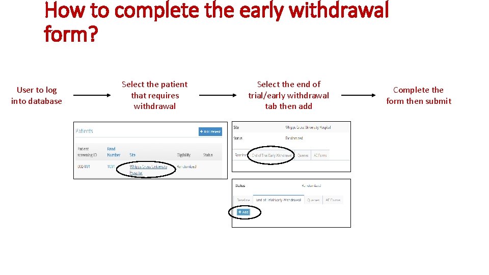 How to complete the early withdrawal form? User to log into database Select the How to complete the early withdrawal form? User to log into database Select the