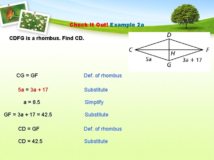Check It Out! Example 2 a CDFG is a rhombus. Find CD. CG =