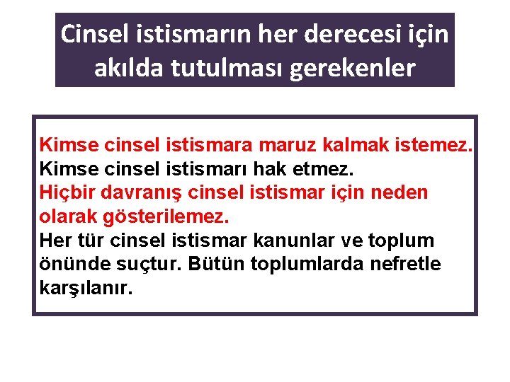 Cinsel istismarın her derecesi için akılda tutulması gerekenler Kimse cinsel istismara maruz kalmak istemez.