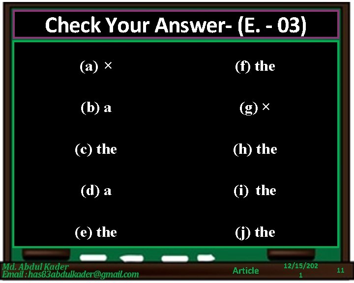 Check Your Answer- (E. - 03) (a) × (f) the (b) a (g) ×