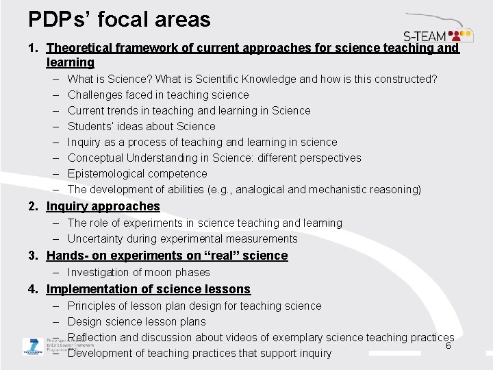 PDPs’ focal areas 1. Theoretical framework of current approaches for science teaching and learning