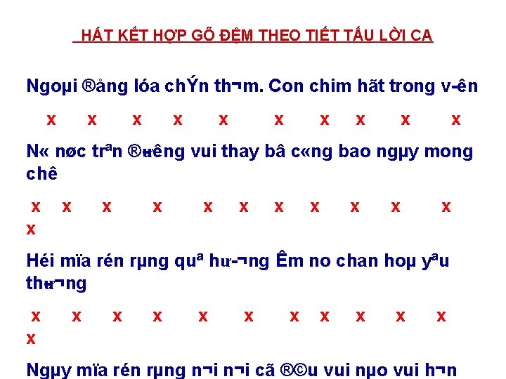 HÁT KẾT HỢP GÕ ĐỆM THEO TIẾT TẤU LỜI CA Ngoµi ®ång lóa chÝn