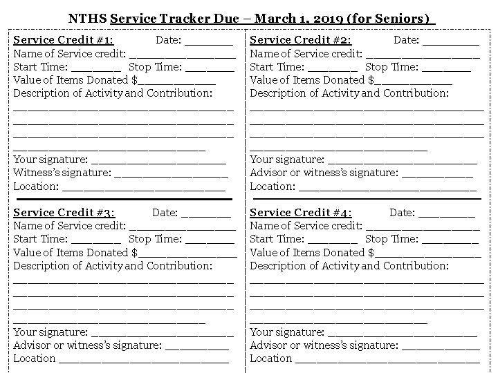 NTHS Service Tracker Due – March 1, 2019 (for Seniors) Service Credit #1: Date: