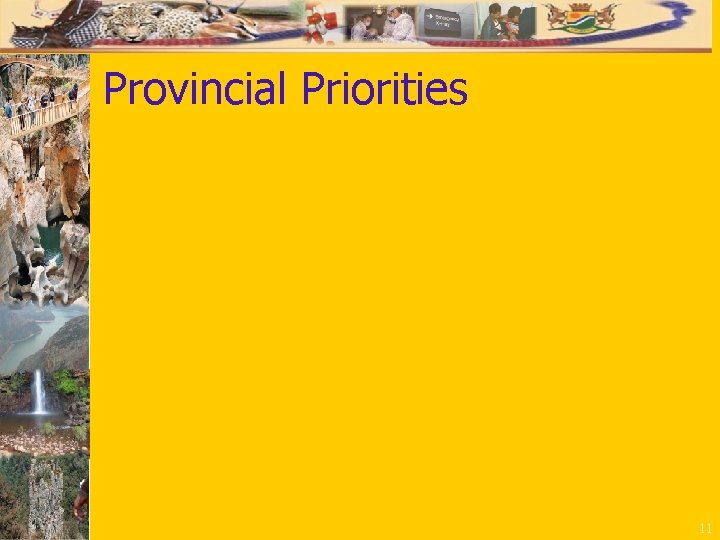 Provincial Priorities 11 