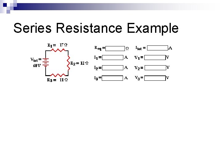 Series Resistance Example 