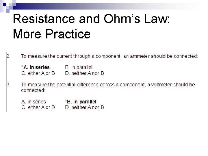 Resistance and Ohm’s Law: More Practice 