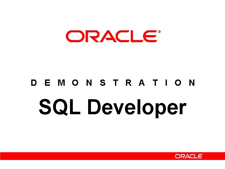 D E M O N S T R A T I O N SQL