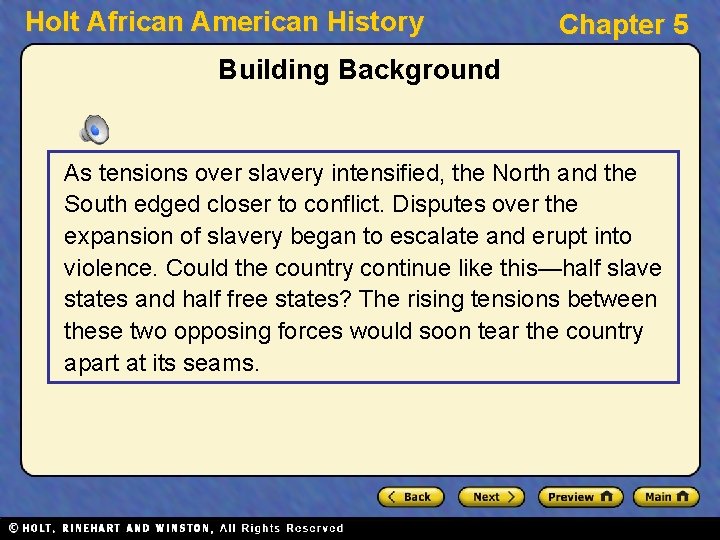 Holt African American History Chapter 5 Building Background As tensions over slavery intensified, the