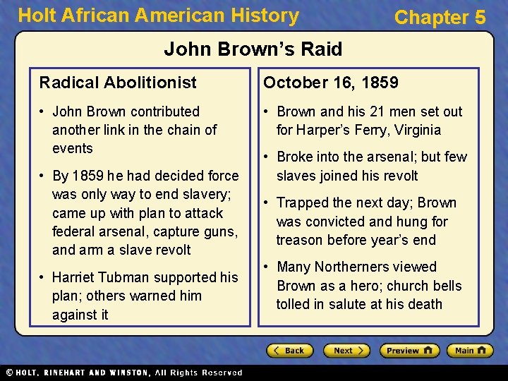 Holt African American History Chapter 5 John Brown’s Raid Radical Abolitionist October 16, 1859