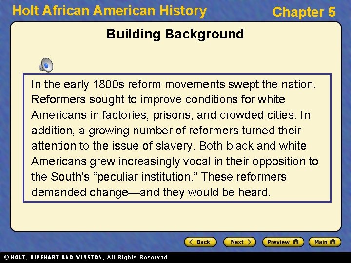 Holt African American History Chapter 5 Building Background In the early 1800 s reform