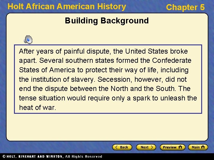 Holt African American History Chapter 5 Building Background After years of painful dispute, the